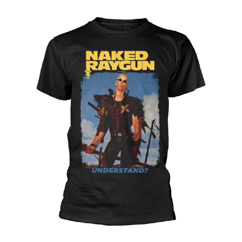 Naked Raygun Unisex T-shirt: Understand? Hooded Caped Shawl Collar